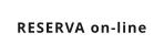 RESERVA on-line