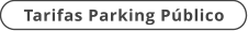 Tarifas Parking Público
